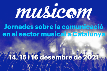 El Musicom 2021 posarà el focus en el paper de les xarxes en la comunicació del sector musical